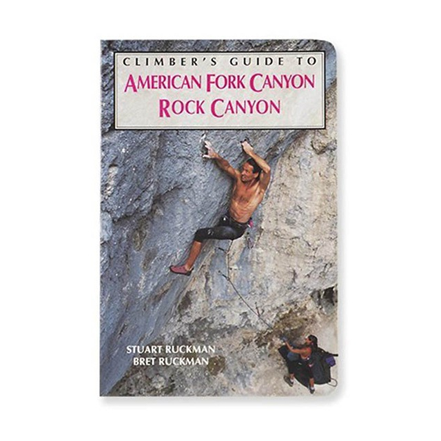 Liberty Mountain - Climber's Guide to American Fork Canyon and Rock Canyon Book